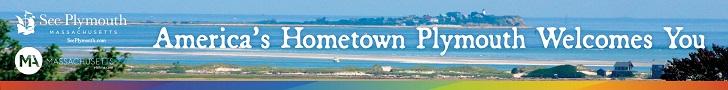 America's hometown welcomes you - See Plymouth, MA!