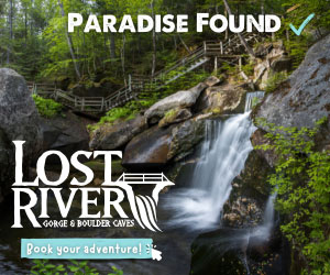 Lost River Gorge & Bouler Caves - Located in New Hampshire's White Mountains. Click here to begin your journey!